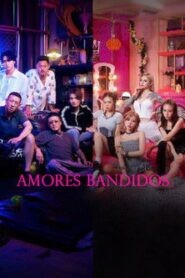 Amores Bandidos