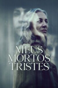 Meus Mortos Tristes