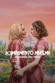 Acampamento Miasma: Adolescência Sexo e Morte