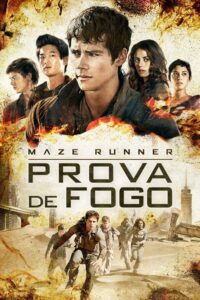Maze Runner 2 Prova de Fogo